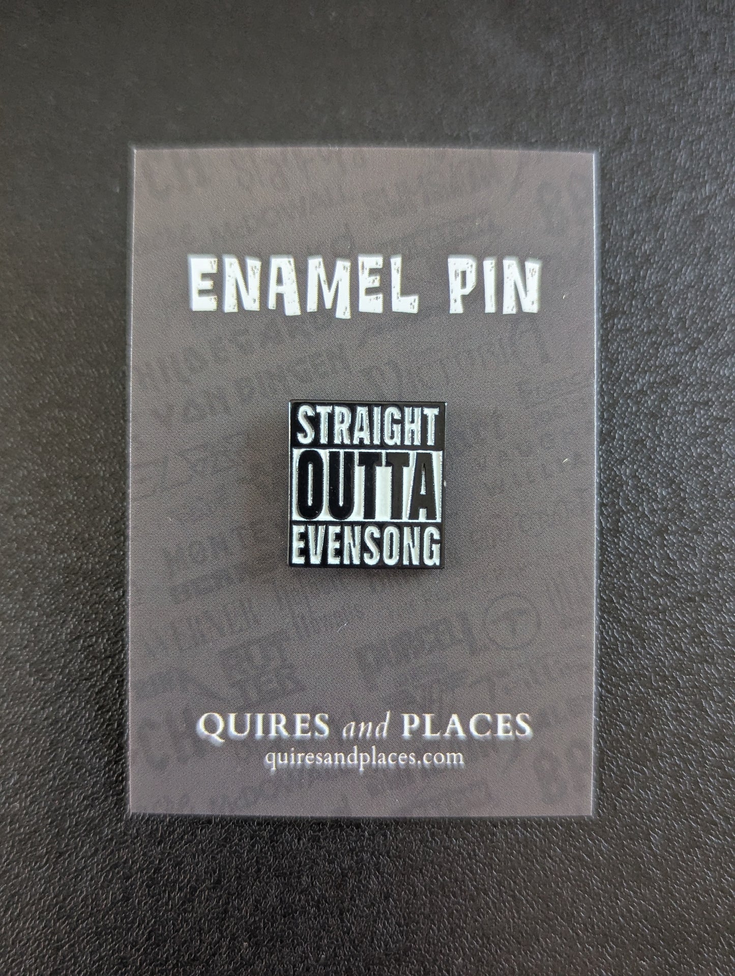 Straight Outta Evensong Enamel Pin