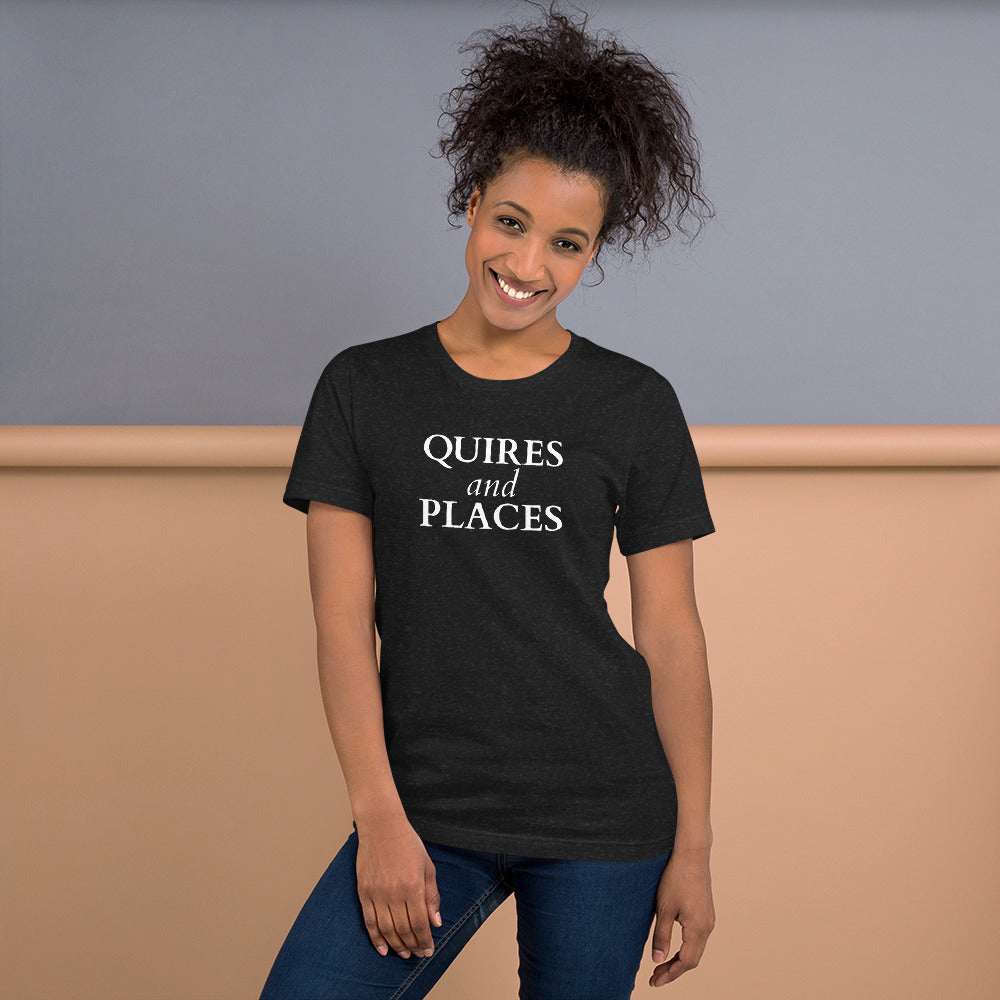 The Quires & Places Unisex T-shirt