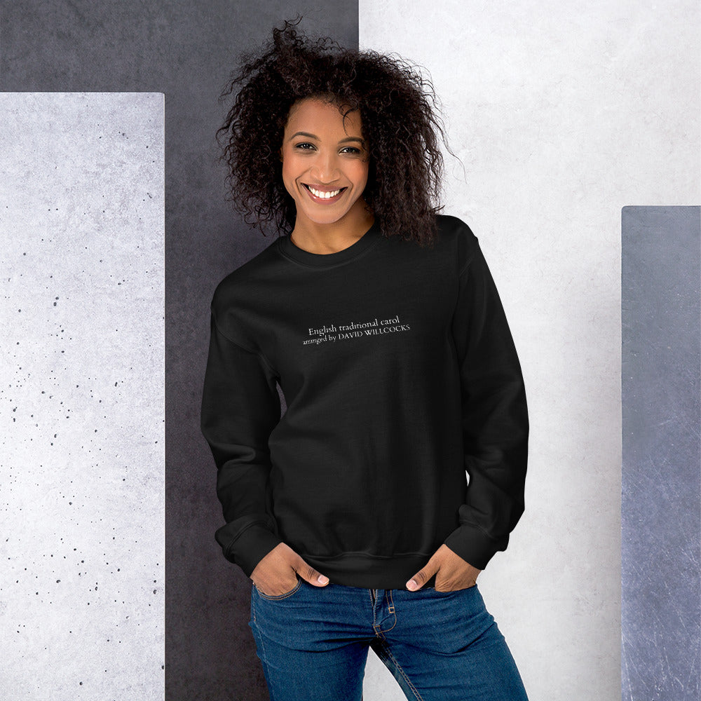 Arranged by Willcocks Unisex Sweatshirt