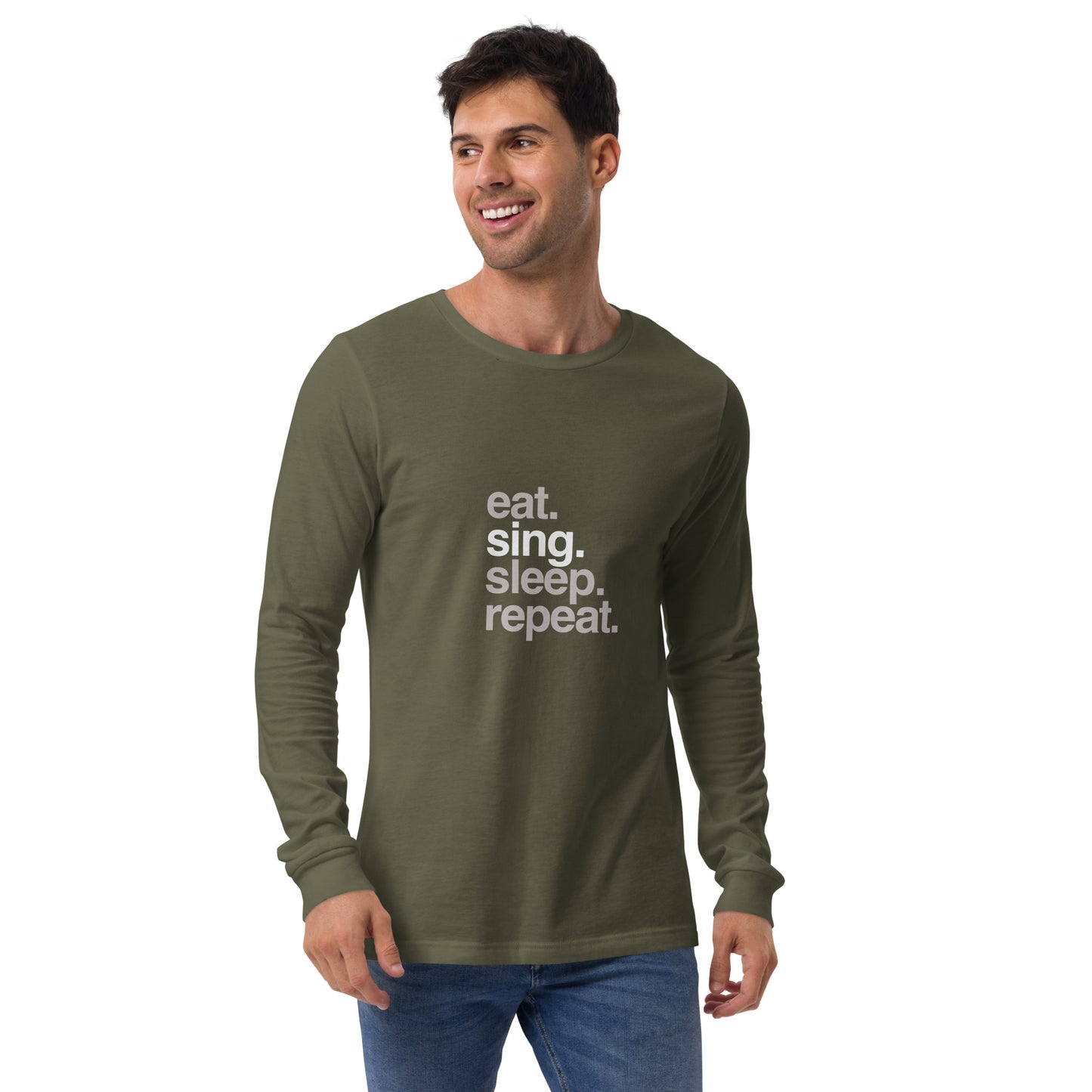 eat sing sleep repeat - Unisex Long Sleeve Tee