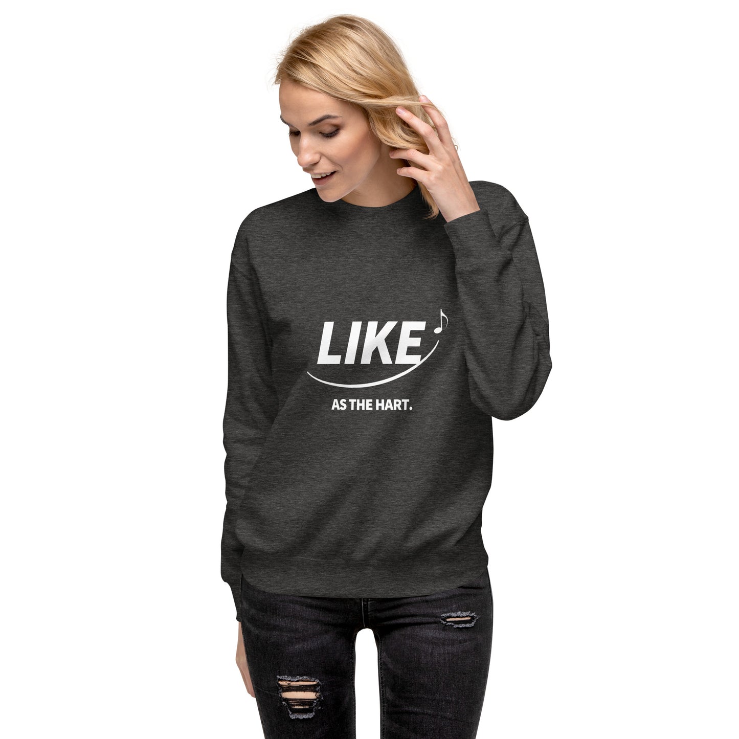 LIKE as the Hart - Sweatshirt