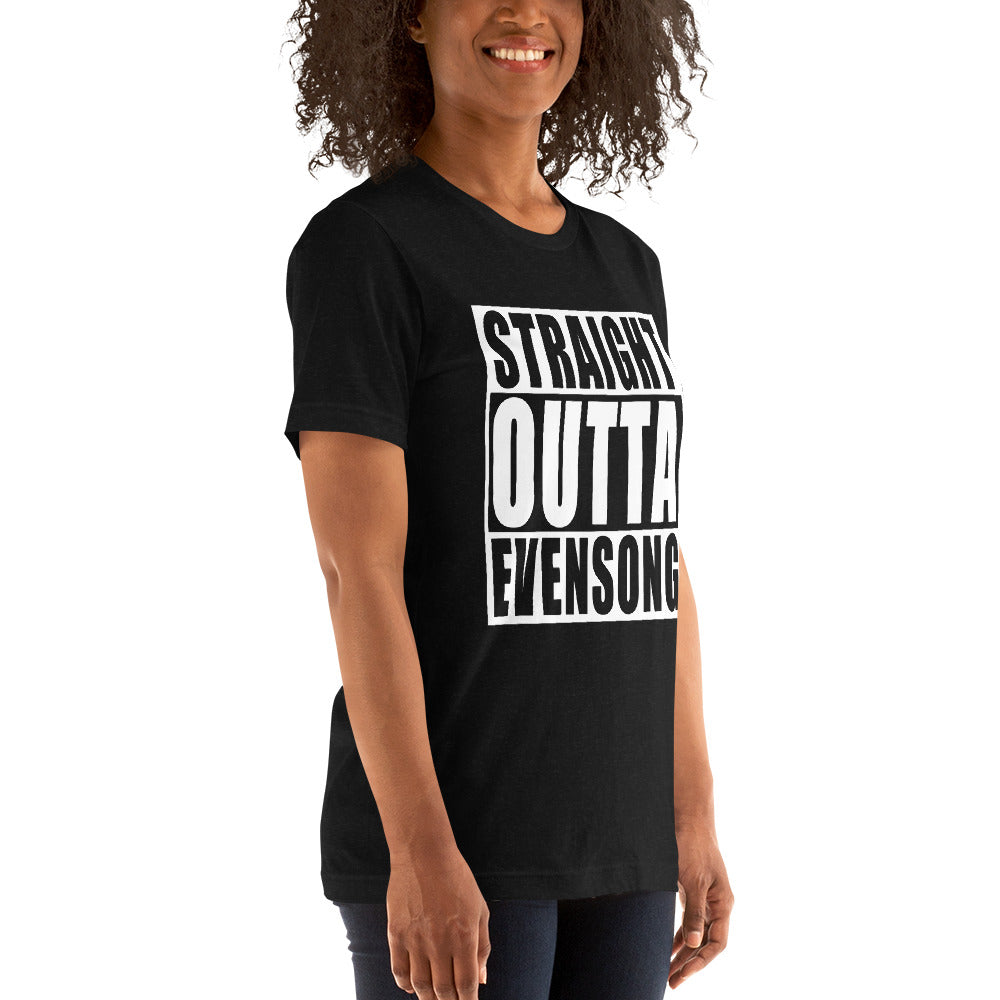 Straight Outta Evensong - Unisex T-shirt