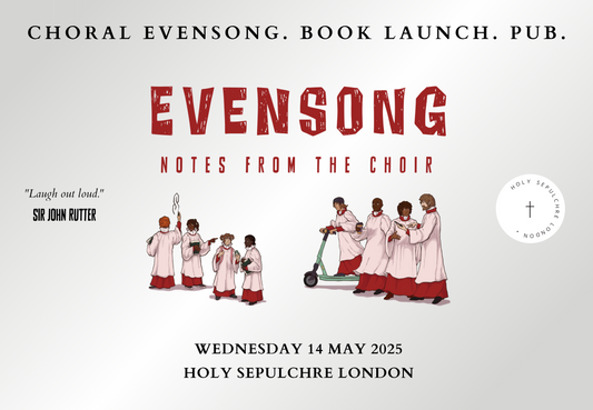 Evensong: Notes from the Choir - Book Launch - Wed 14 May 2025