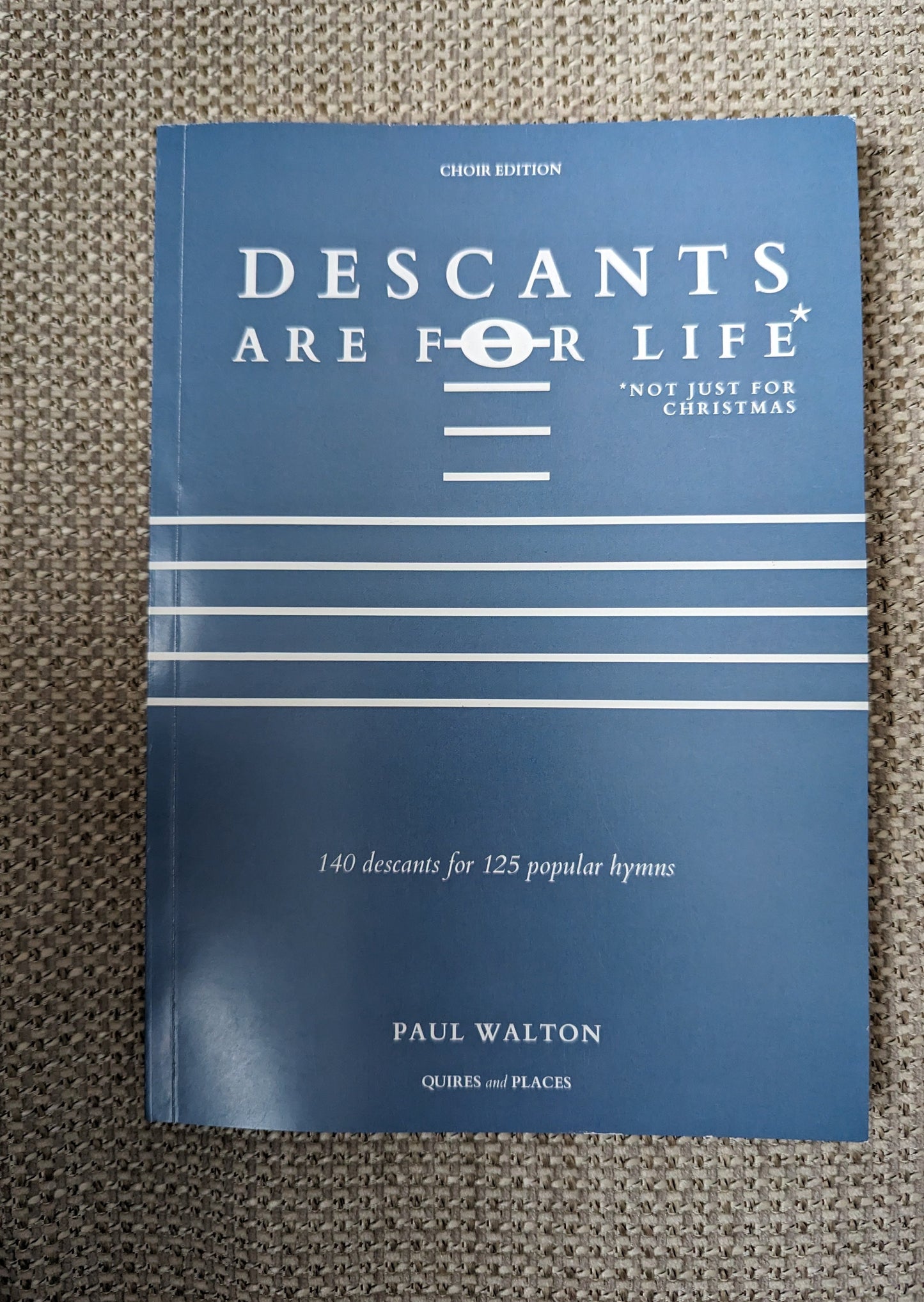 Walton, Paul: Descants are for Life (CHOIR EDITION)