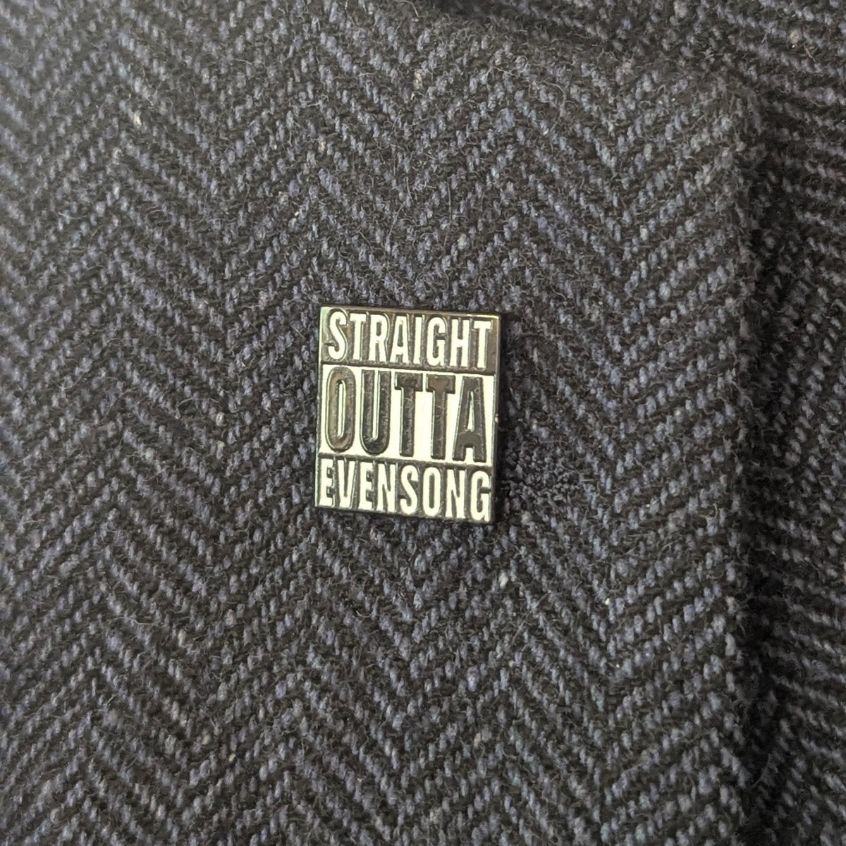 Straight Outta Evensong Enamel Pin