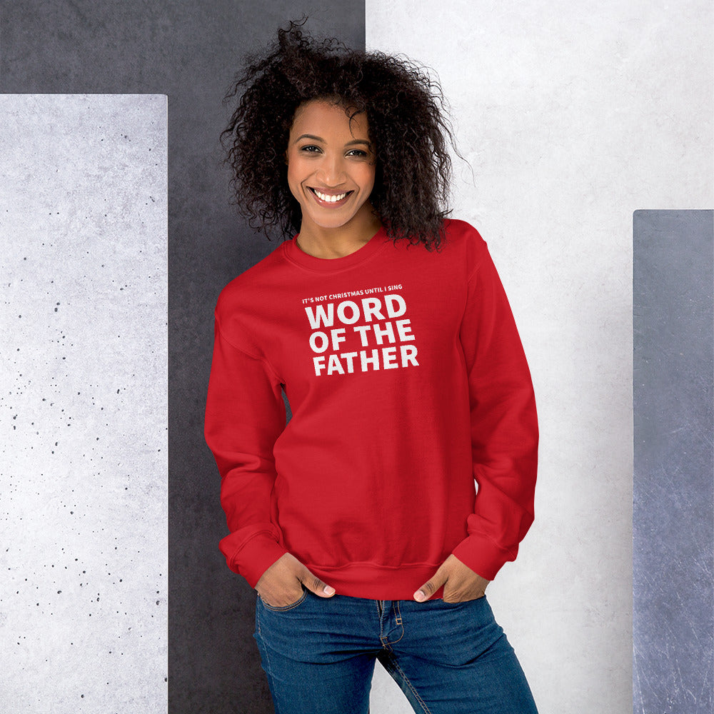 Word of the Father - Unisex Sweatshirt