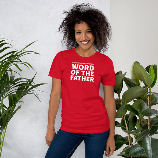 Word of the Father - Unisex T-shirt
