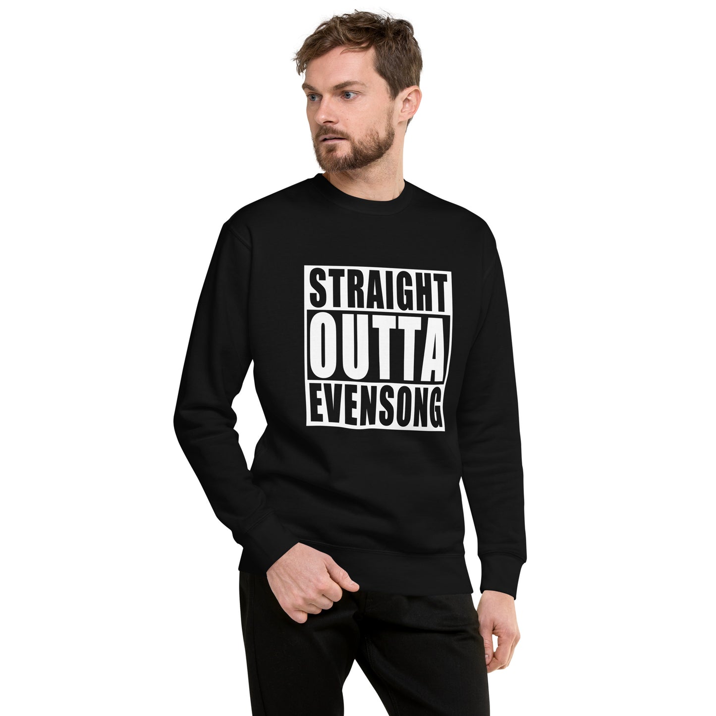 Straight Outta Evensong - Unisex Sweatshirt