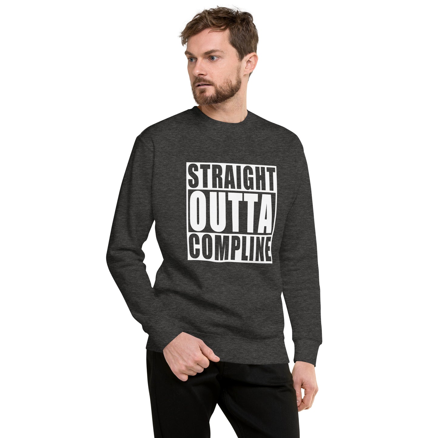 Straight Outta Compline - Unisex Sweatshirt