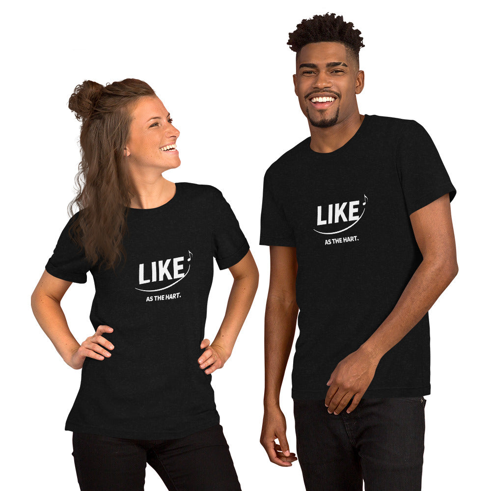 LIKE as the Hart - Unisex T-shirt