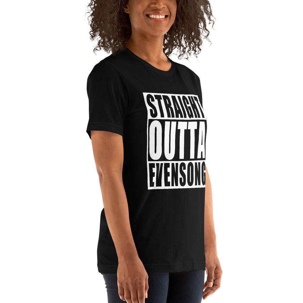Straight Outta Evensong - Unisex T-shirt